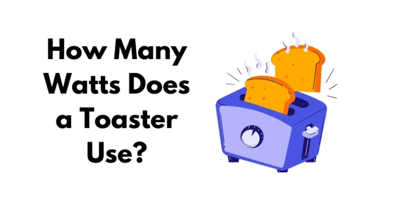 How Many Watts Does a Toaster Use