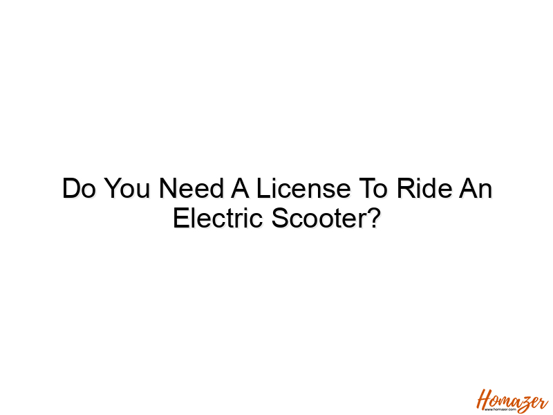 do you need a license to ride an electric scooter 774