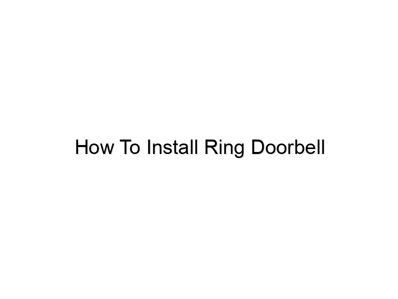 how to install ring doorbell 781