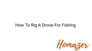 How To Rig A Drone For Fishing
