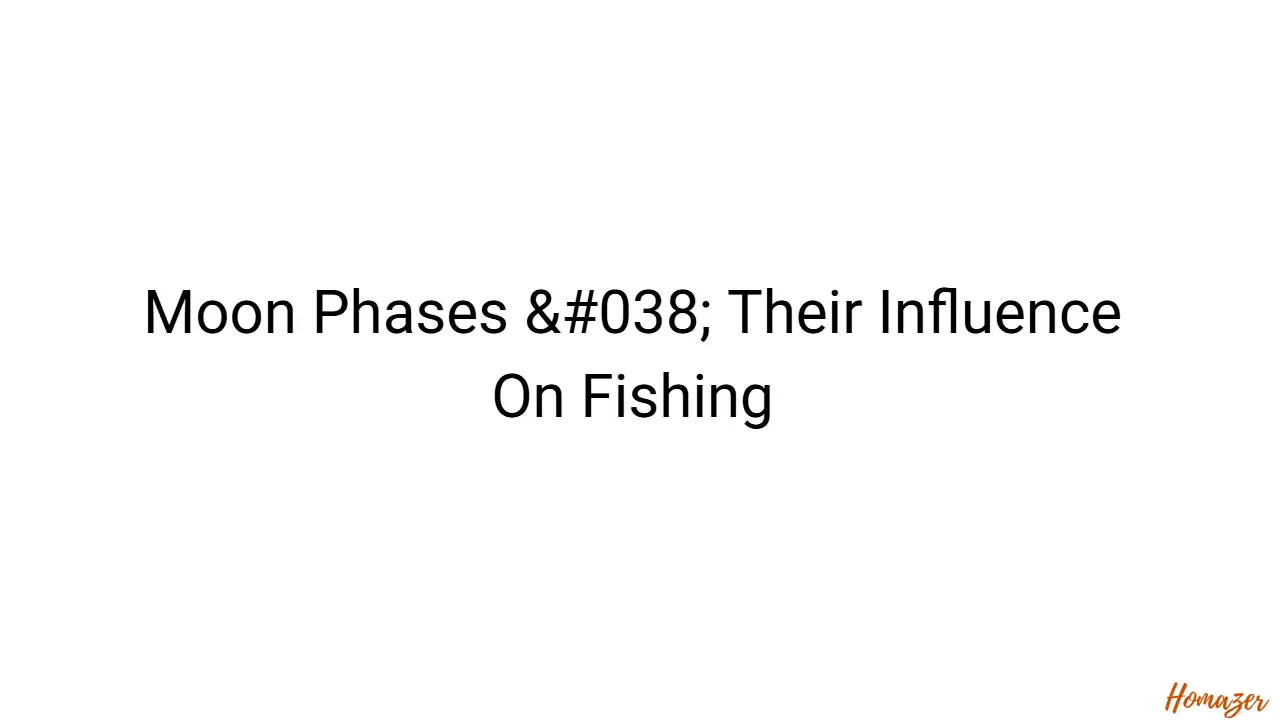Moon Phases & Their Influence On Fishing