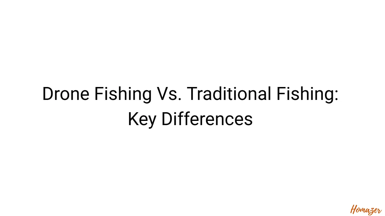 Drone Fishing Vs. Traditional Fishing: Key Differences