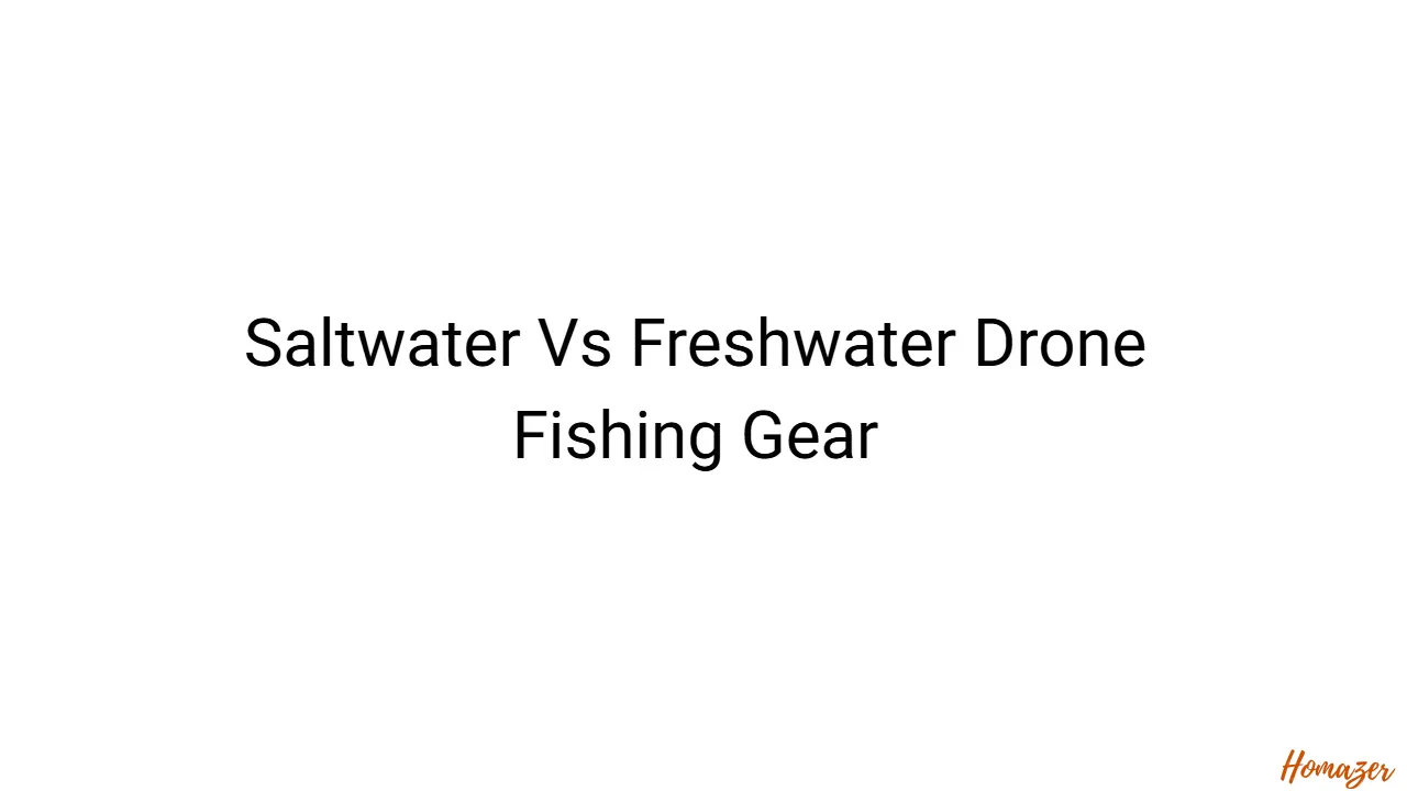Saltwater Vs Freshwater Drone Fishing Gear