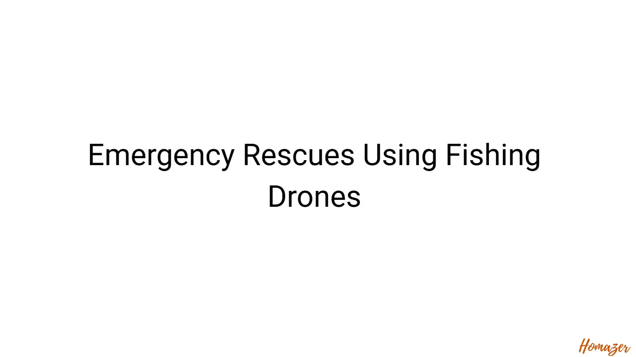 Emergency Rescues Using Fishing Drones