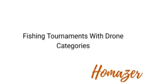 Fishing Tournaments With Drone Categories