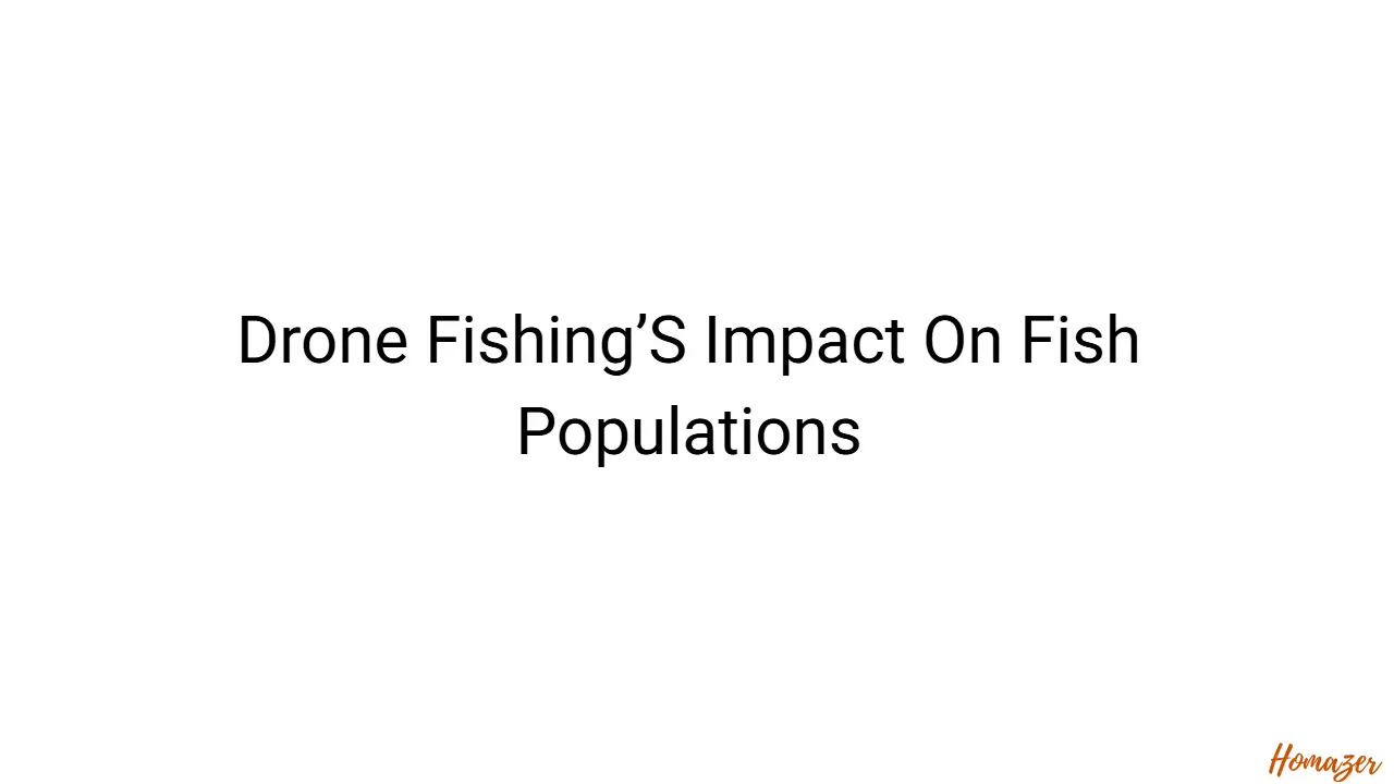 Drone Fishing’S Impact On Fish Populations