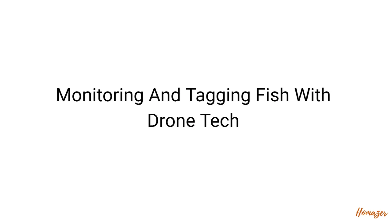 Monitoring And Tagging Fish With Drone Tech