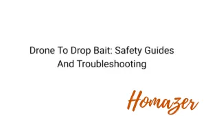 Drone To Drop Bait: Safety Guides And Troubleshooting