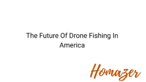 The Future Of Drone Fishing In America